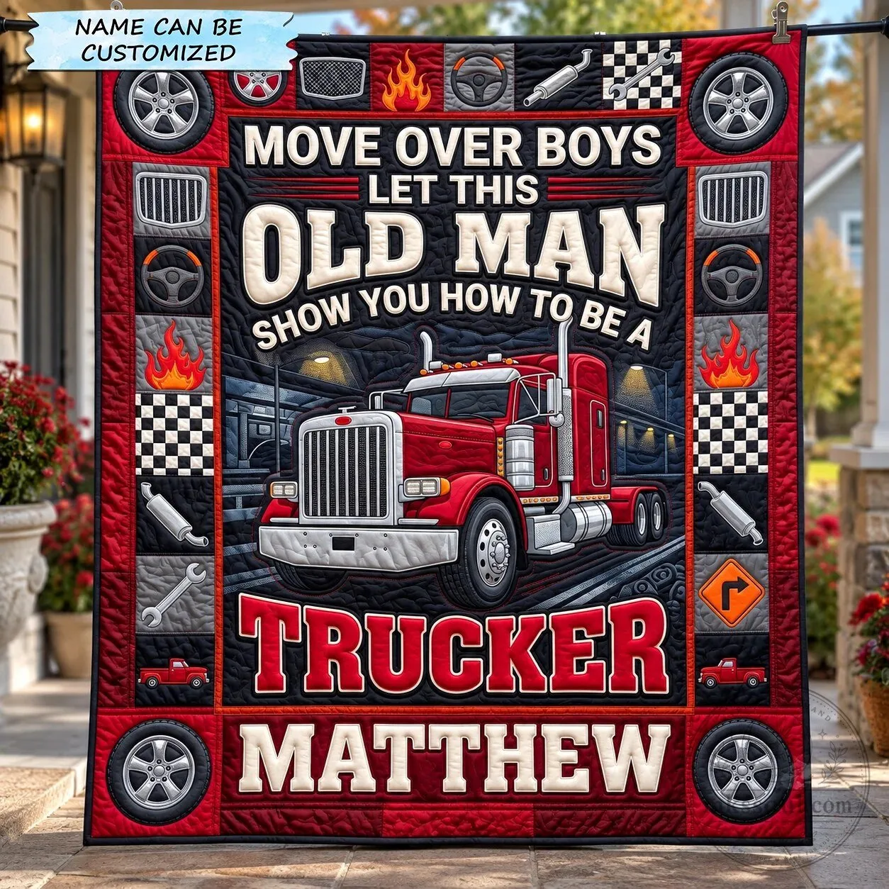 Personalized Trucker Old Man Show You How To Be A Trucker Quilted Blanket